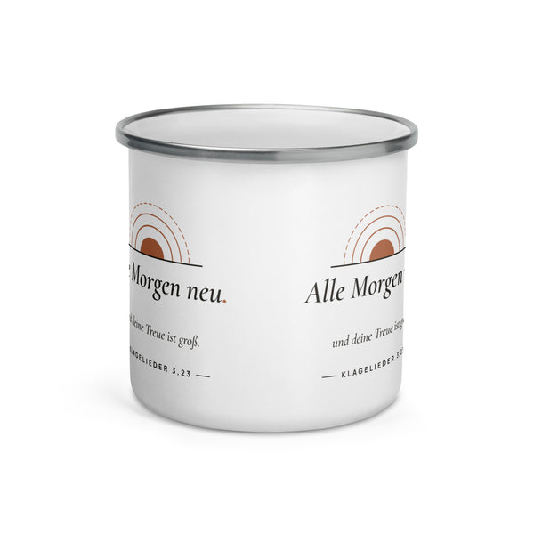 Alle Morgen neu — Emaille-Tasse