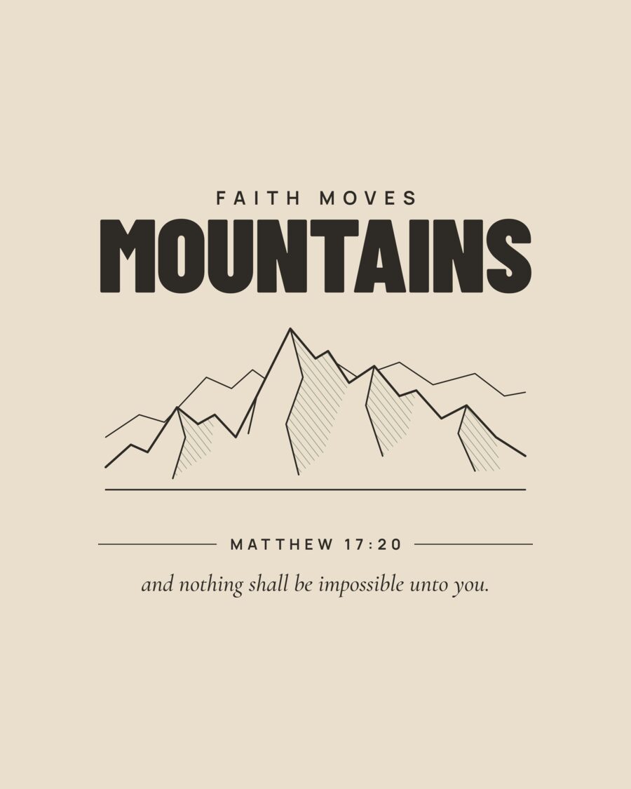 Motiv Faith Moves Mountains