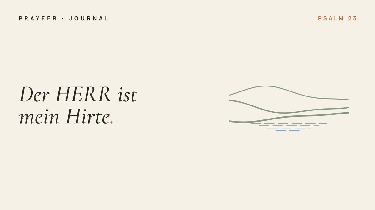 Psalm 23 erklärt: Der HERR ist mein Hirte – Vers für Vers