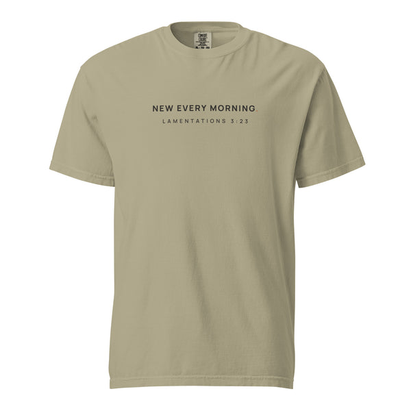 NEW EVERY MORNING. — Heavyweight Tee