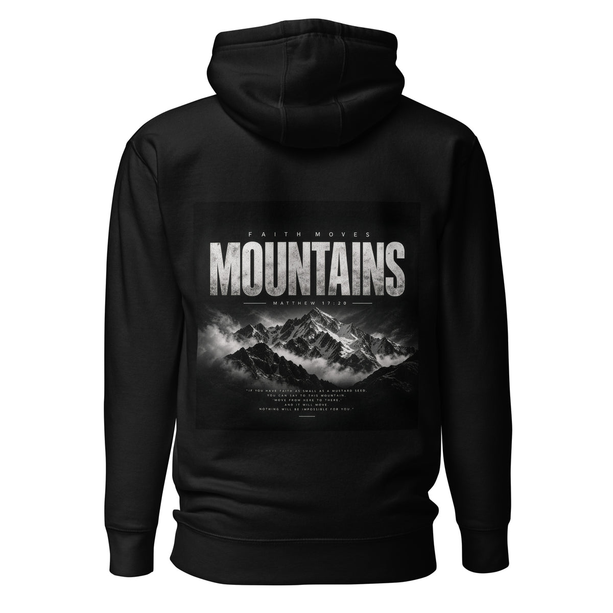 Faith Moves Mountains — Hoodie