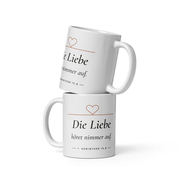 Die Liebe höret nimmer auf — Tasse